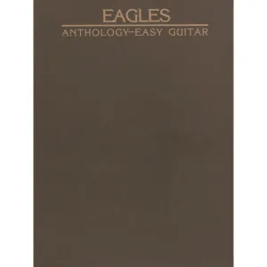 Eagles Anthology for Easy Guitar