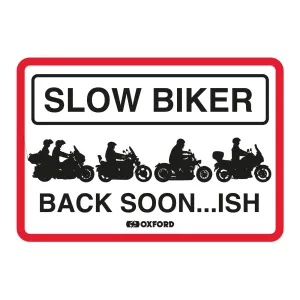 Oxford Garage Metal Sign: "Slow Biker Back Soon…ISH"