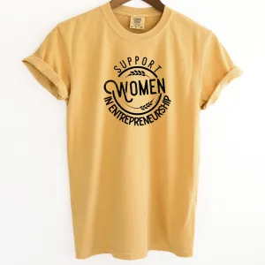 Support Women In Entrepreneurship ComfortWash/ComfortColor T-Shirt (S-4XL) - Multiple Colors!